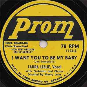Laura Leslie - I Want You To Be My Baby FLAC