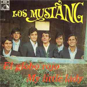 Los Mustang - El Globo Rojo / My Little Lady FLAC
