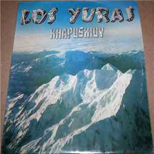 Los Yuras - Khapuskiuy FLAC
