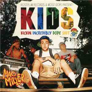 Mac Miller - K.I.D.S. (Kickin Incredibly Dope Shit) FLAC