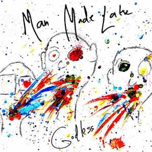 Man Made Lake - Godless FLAC