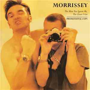 Morrissey - The More You Ignore Me, The Closer I Get FLAC