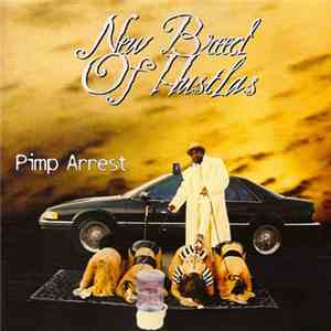 New Breed Of Hustlas - Pimp Arrest FLAC