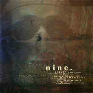 Nine  - Kissed By The Misanthrope FLAC