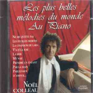 Noël Colleau - Les Plus Belles Mélodies Du Monde Au Piano FLAC