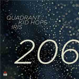 Quadrant , Kid Hops & Iris  - 206 FLAC