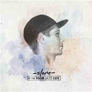 Slone - At The Boom Jazz Cafe FLAC
