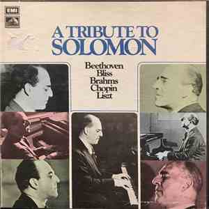 Solomon, Beethoven, Bliss, Brahms, Chopin, Liszt - A Tribute To Solomon FLAC