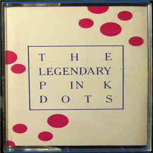 The Legendary Pink Dots - Apparition FLAC