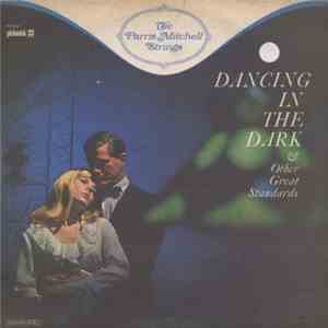The Parris Mitchell Strings - Dancing In The Dark & Other Great Standards FLAC