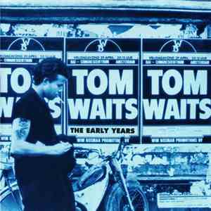Tom Waits - The Early Years FLAC