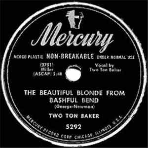 Two Ton Baker - The Beautiful Blonde From Bashful Bend / My Little Pup With The Patent Leather Nose FLAC