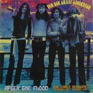 Van Der Graaf Generator - After The Flood - The Early Sessions (November 1967 - October 1970) FLAC