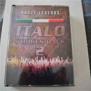 Various - Dance Legends Presents Italo Strikes Back vol 2 FLAC