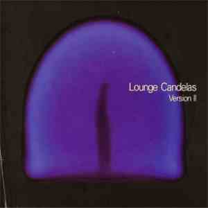 Various - Lounge Candelas Version 2 FLAC