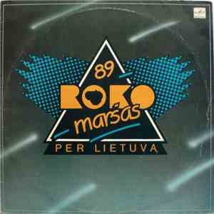 Various - Roko Maršas Per Lietuvą' 89 FLAC