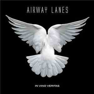 Airway Lanes - In Vino Veritas FLAC