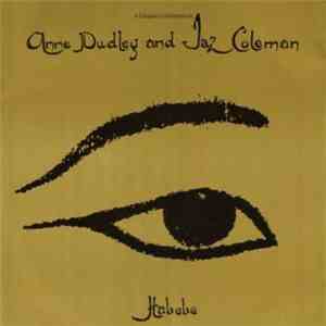 Anne Dudley And Jaz Coleman - Habebe FLAC