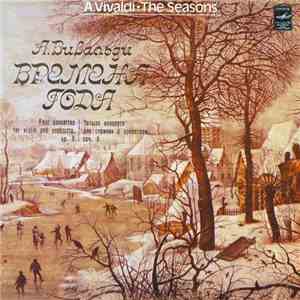 Antonio Vivaldi - Latvian Philharmonic Chamber Orchestra, V. Zariņš, T. Lifšics - The Seasons. Four Concertos For Violin And Orchestra, Op. 8 FLAC