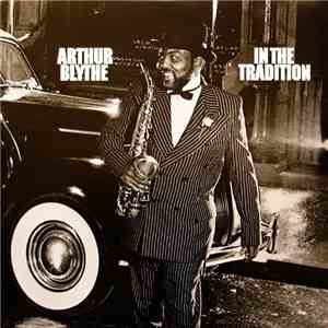 Arthur Blythe - In The Tradition FLAC