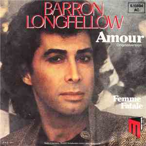 Barron Longfellow - Amour FLAC