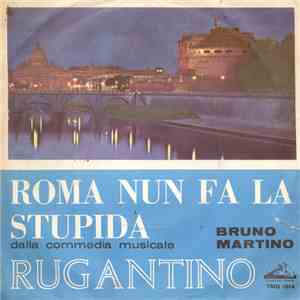 Bruno Martino - Roma Nun Fa La Stupida (Dalla Commedia Musicale Rugantino) FLAC