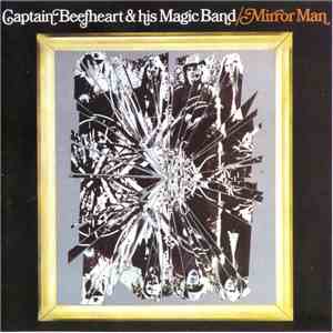 Captain Beefheart & His Magic Band - Mirror Man FLAC