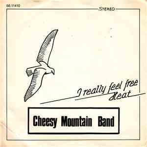 Cheesy Mountain Band - I Really Feel Free / Heat FLAC