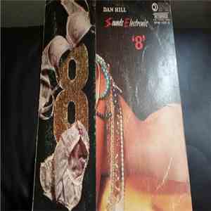 Dan Hill  - Sounds Electronic '8' (42 Great Hits Perfect For Dancing) FLAC