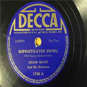 Edgar Hayes And His Orchestra - Sophisticated Swing / Fugitive From A Harem FLAC