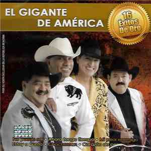 El Gigante De América - 16 Éxitos De Oro FLAC