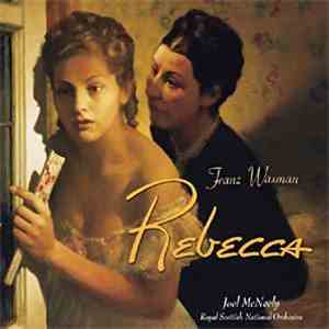Franz Waxman - Joel McNeely - Rebecca FLAC