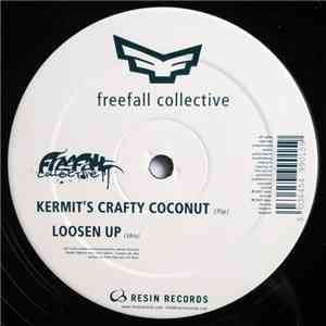 Freefall Collective - Kermit's Crafty Coconut / Loosen Up FLAC