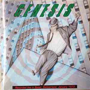 Genesis - Recorded Live In Basel, Switzerland, January 1972 FLAC