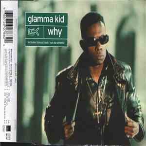 Glamma Kid - Why FLAC