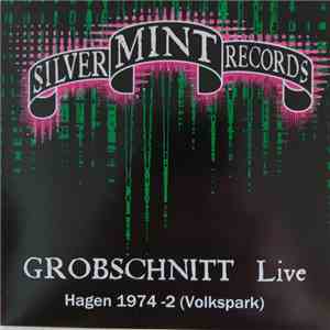 Grobschnitt - Live Hagen 1974 -2 (Volkspark) FLAC