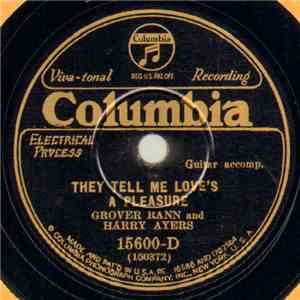 Grover Rann And Harry Ayers - They Tell Me Love's A Pleasure / Little Dolly Driftwood FLAC
