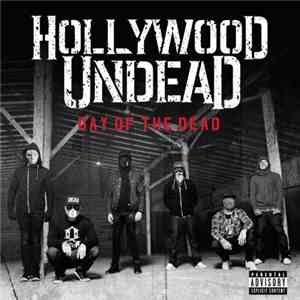 Hollywood Undead - Day Of The Dead FLAC