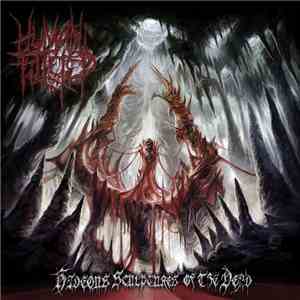 Human Filleted - Hideous Sculptures Of The Dead FLAC