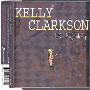 Kelly Clarkson - I Do Not Hook Up [Habbo / Free Record Store Exclusive] FLAC