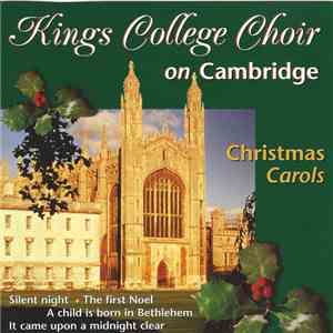 Kings College Choir on Cambridge - Christmas Carols FLAC