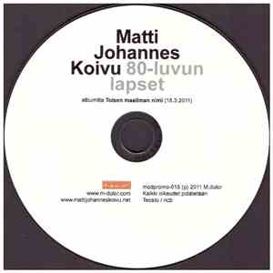 Matti Johannes Koivu - 80-luvun lapset FLAC