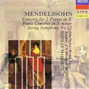 Mendelssohn - Brenda Lucas, John Ogdon, Academy Of St-Martin-in-the-Fields Director Neville Marriner - Concerto In E Major For Two Pianos And Orchestra / Concerto In A Minor For Piano And Strings FLAC