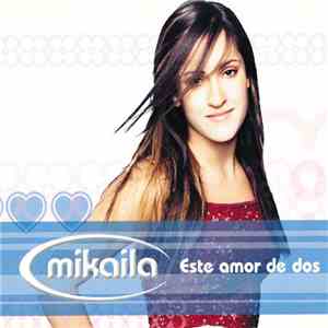 Mikaila - Este Amor De Dos FLAC