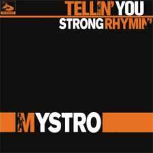 Mystro - Tellin You / Strong Rhymin FLAC