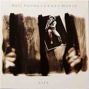 Neil Young & Crazy Horse - Life FLAC