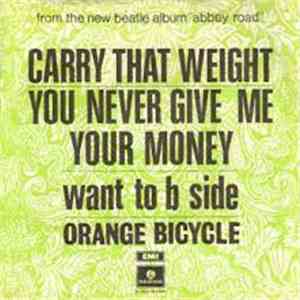 Orange Bicycle - Carry That Weight You Never Give Me Your Money FLAC