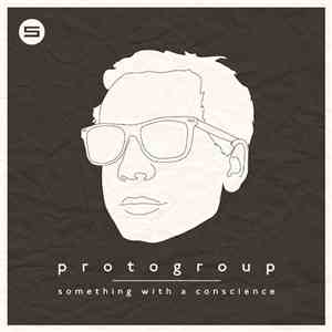 Protogroup - Something With A Conscience FLAC