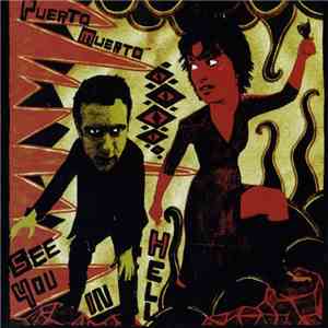 Puerto Muerto - See You In Hell FLAC