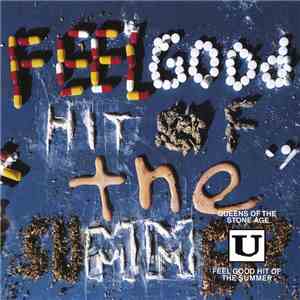 Queens Of The Stone Age - Feel Good Hit Of The Summer FLAC